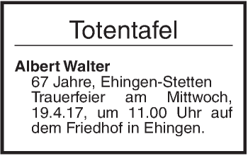 Traueranzeige von Totentafel vom 13.04.2017 von Ehinger Tagblatt