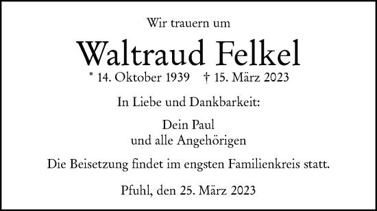 Traueranzeige von Waltraud Felkel von SÜDWEST PRESSE Ausgabe Ulm/Neu-Ulm