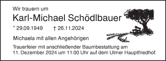 Traueranzeige von Karl-Michael Schödlbauer von SÜDWEST PRESSE Ausgabe Ulm/Neu-Ulm