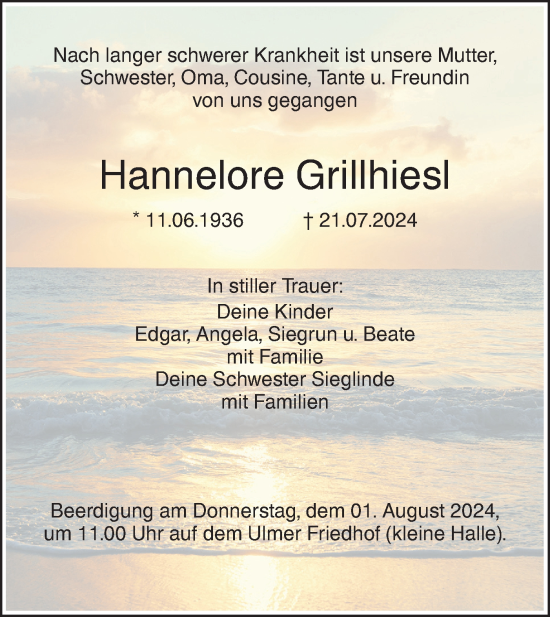 Traueranzeige von Hannelore Grillhiesl von SÜDWEST PRESSE Ausgabe Ulm/Neu-Ulm